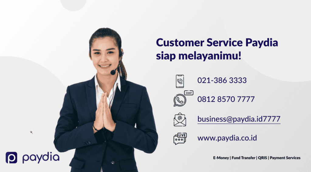 Penanganan keluhan aduan keamanan QRIS customer service Paydia Indonesia