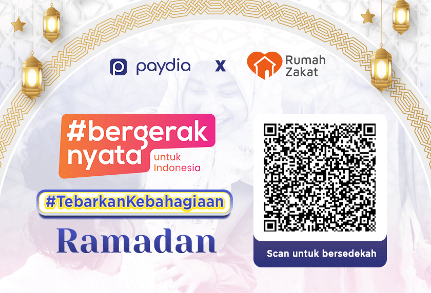 rumah zakat paydia kolaborasi bergerak nyata untuk indonesia tebarkan kebahagiaan ramadhan sedekah donasi qris zakat iftar takjil fitrah fidyah puasa 