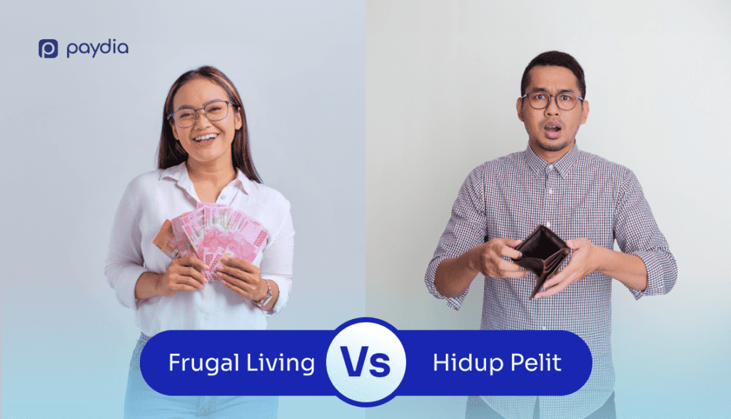 Perbedaan Frugal Living dengan Hidup Pelit (Paydia Indonesia)