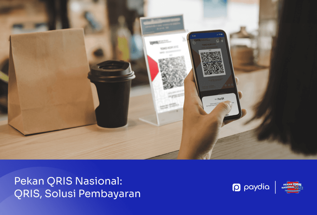 Pekan QRIS Nasional: QRIS Solusi Pembayaran Bisnis Masa Depan Paydia