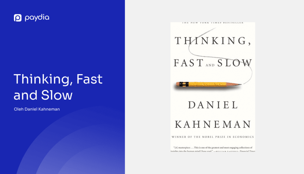 Paydia: Buku bisnis Thinking, Fast and Slow Daniel Kahneman