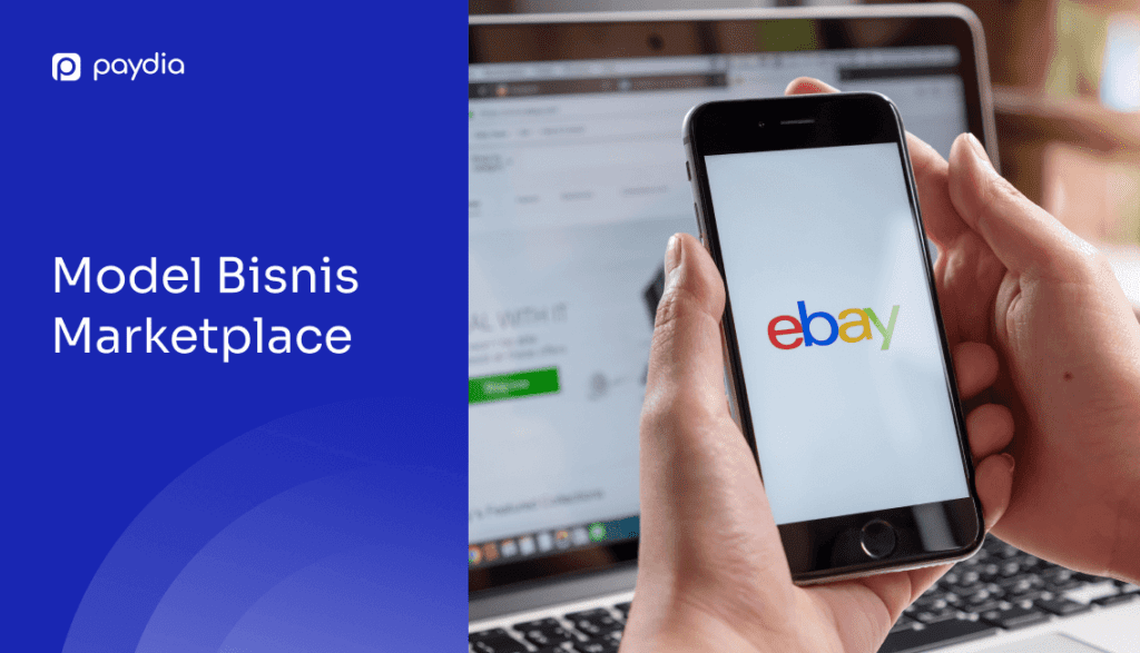 eBay Model Bisnis Marketplace | Paydia