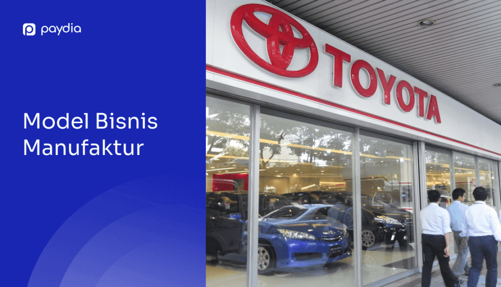 Toyota Model Bisnis Manufaktur | Paydia