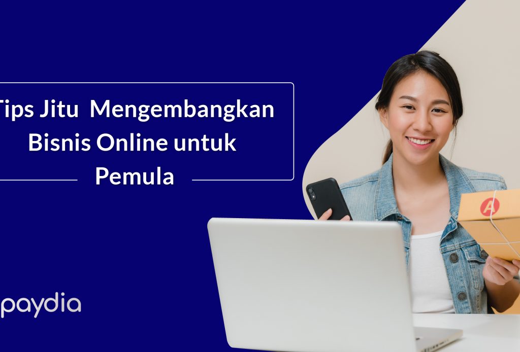 5-Tips-Jitu-Mengembangkan-Bisnis-Online-untuk-Pemula-09
